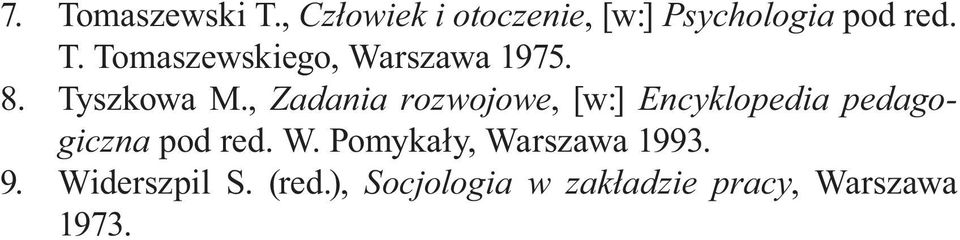 , Zadania rozwojowe, [w:] Encyklopedia pedagogiczna pod red. W.