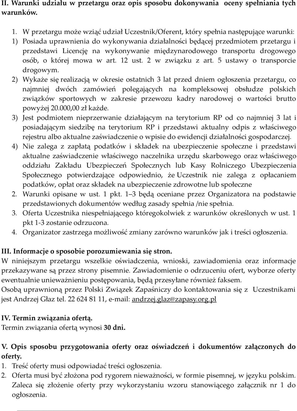 wykonywanie międzynarodowego transportu drogowego osób, o której mowa w art. 12 ust. 2 w związku z art. 5 ustawy o transporcie drogowym.