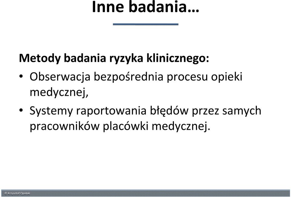 procesu opieki medycznej, Systemy