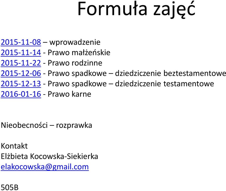 2015-12-13 - Prawo spadkowe dziedziczenie testamentowe 2016-01-16 - Prawo karne