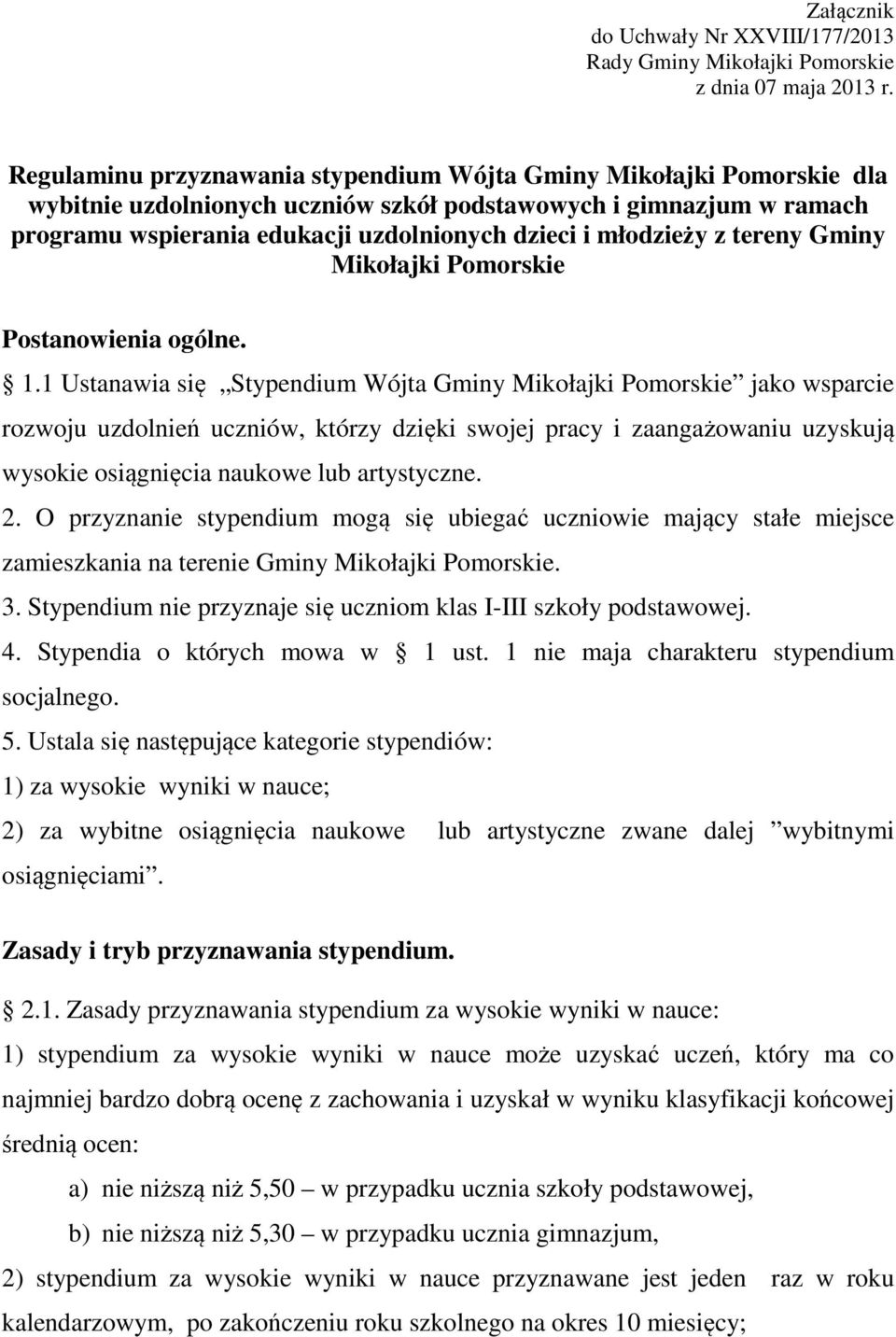 młodzieży z tereny Gminy Mikołajki Pomorskie Postanowienia ogólne. 1.