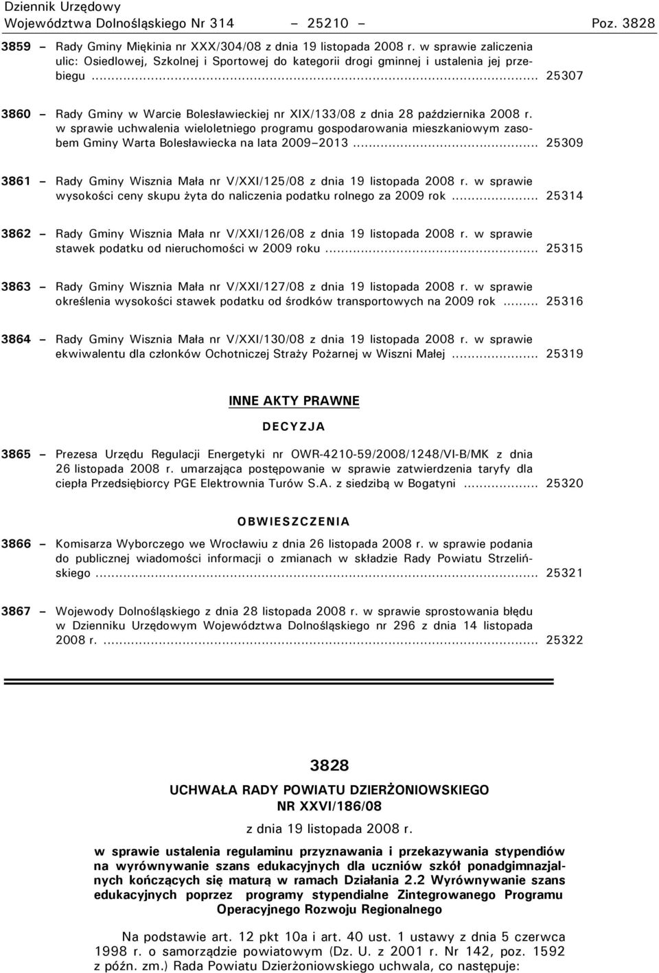 .. 2530R 3860 Rady Gminy w Warcie Bolesławieckiej nr XIX/133/08 z dnia 28 października 2008 r.