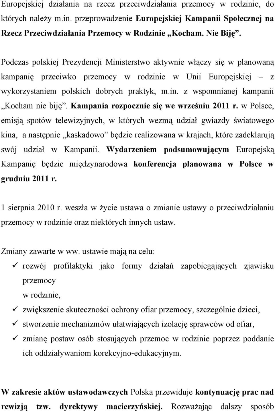 Kampania rozpocznie się we wrześniu 2011 r.