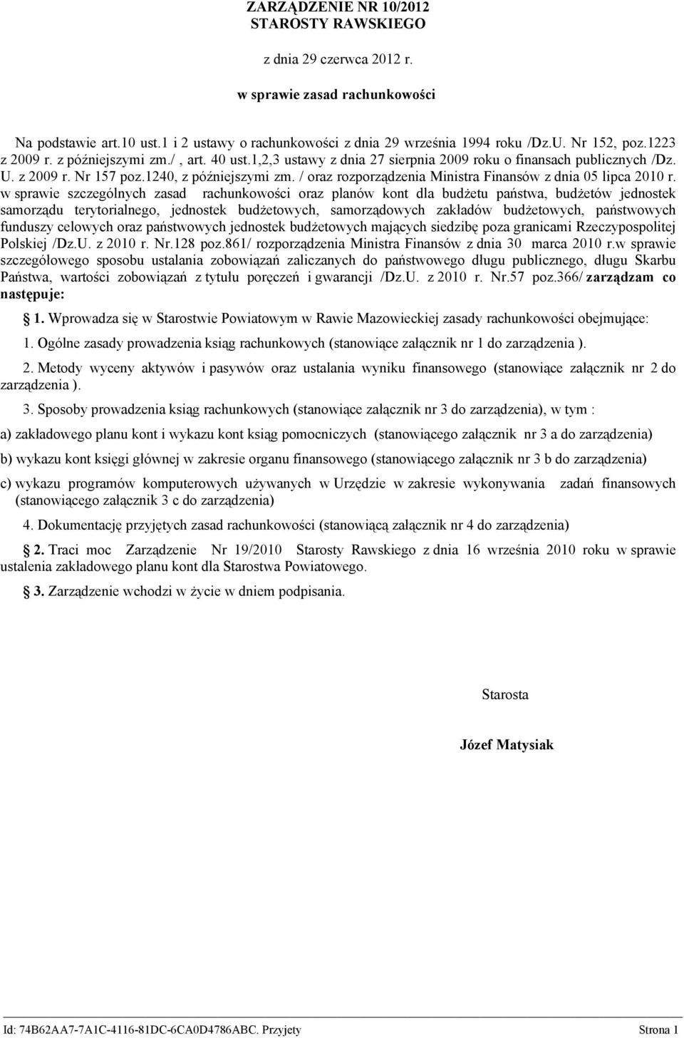 / oraz rozporządzenia Ministra Finansów z dnia 05 lipca 2010 r.