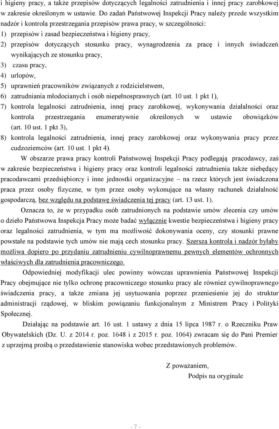 dotyczących stosunku pracy, wynagrodzenia za pracę i innych świadczeń wynikających ze stosunku pracy, 3) czasu pracy, 4) urlopów, 5) uprawnień pracowników związanych z rodzicielstwem, 6) zatrudniania