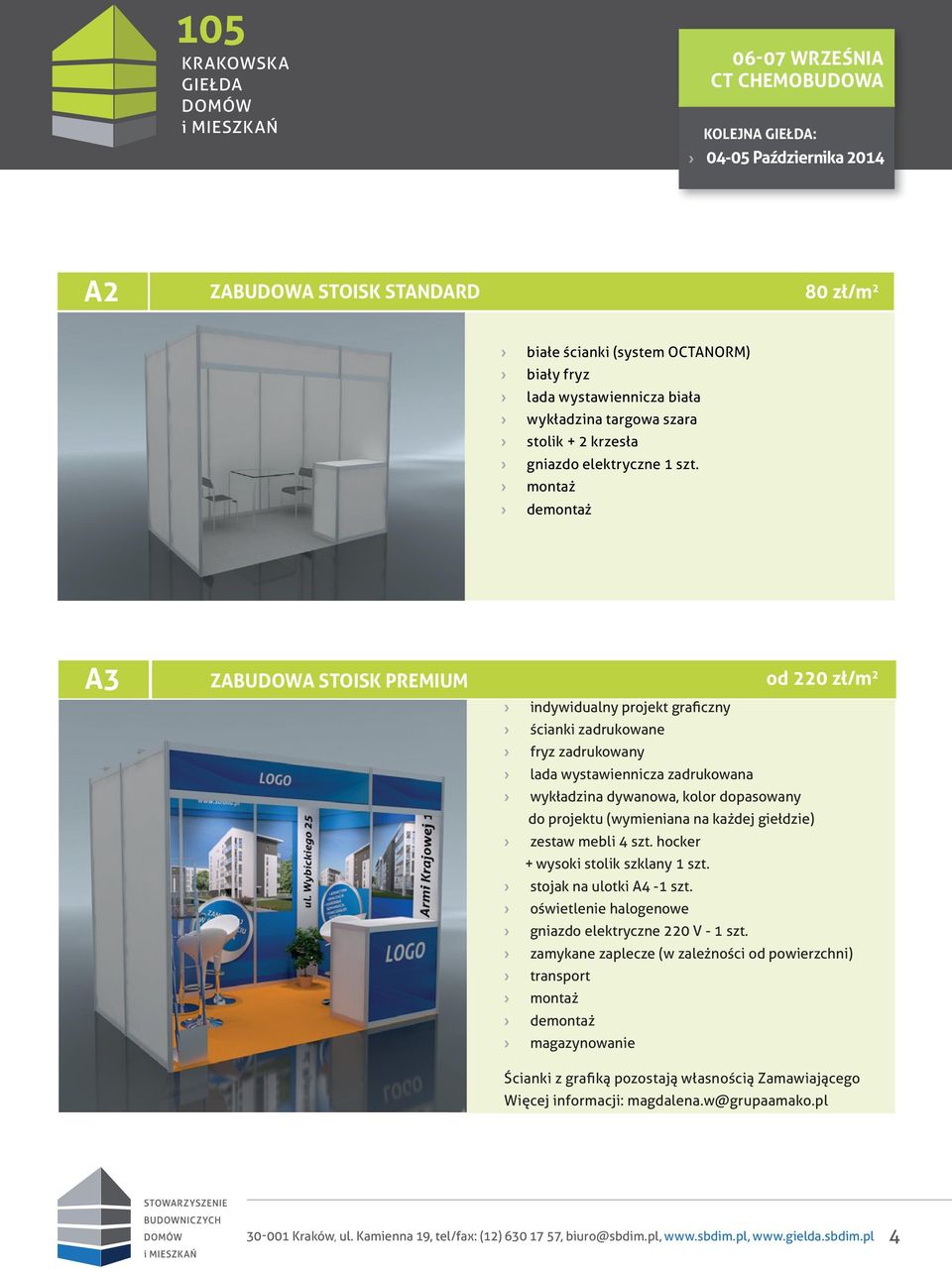 dopasowany do projektu (wymieniana na każdej giełdzie) zestaw mebli 4 szt. hocker + wysoki stolik szklany 1 szt. stojak na ulotki A4-1 szt.