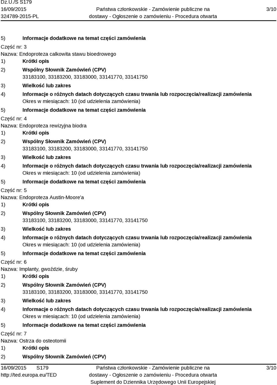 Część nr: 5 Nazwa: Endoproteza Austin-Moore'a Część nr: 6