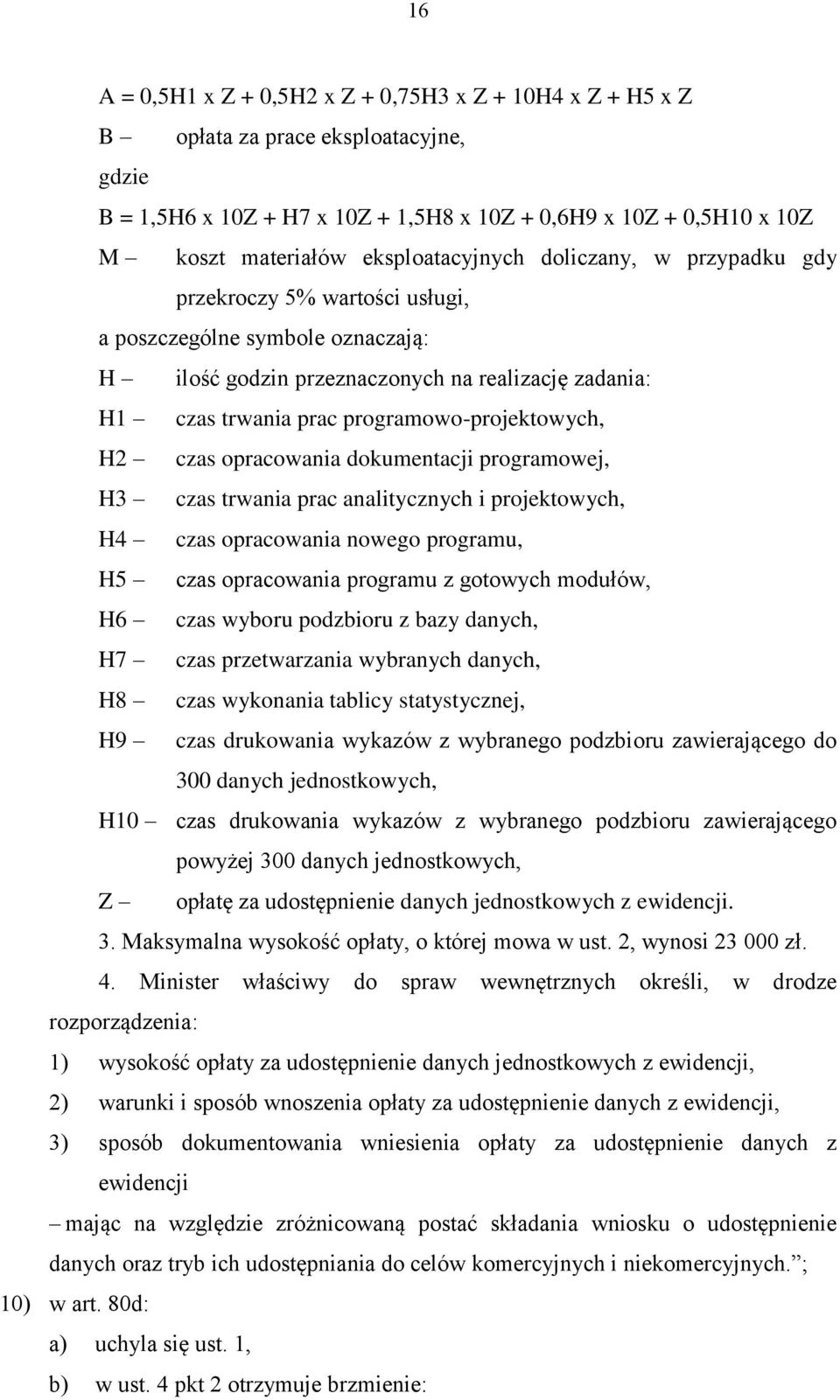 programowo-projektowych, H2 czas opracowania dokumentacji programowej, H3 czas trwania prac analitycznych i projektowych, H4 czas opracowania nowego programu, H5 czas opracowania programu z gotowych