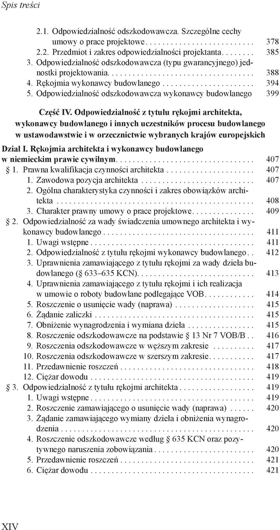 Odpowiedzialność odszkodowawcza wykonawcy budowlanego. 399 Część IV.