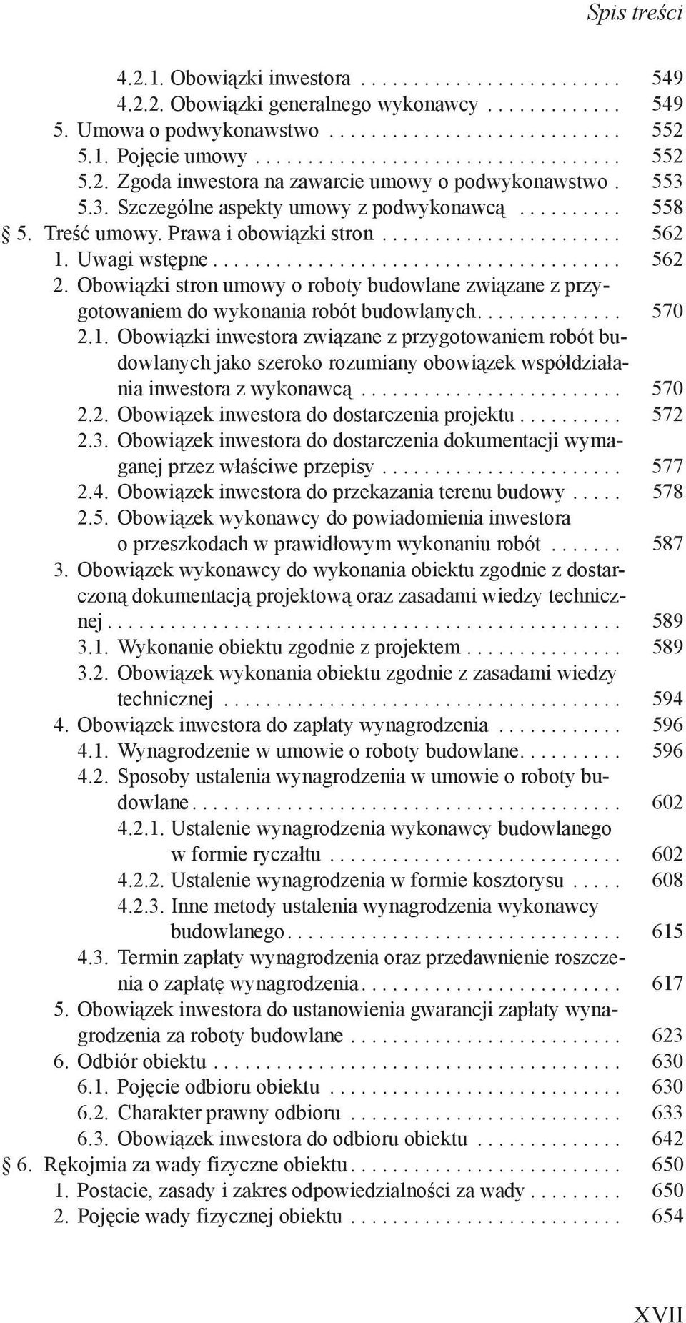 Obowiązki stron umowy o roboty budowlane związane z przygotowaniem do wykonania robót budowlanych.............. 570 2.1.