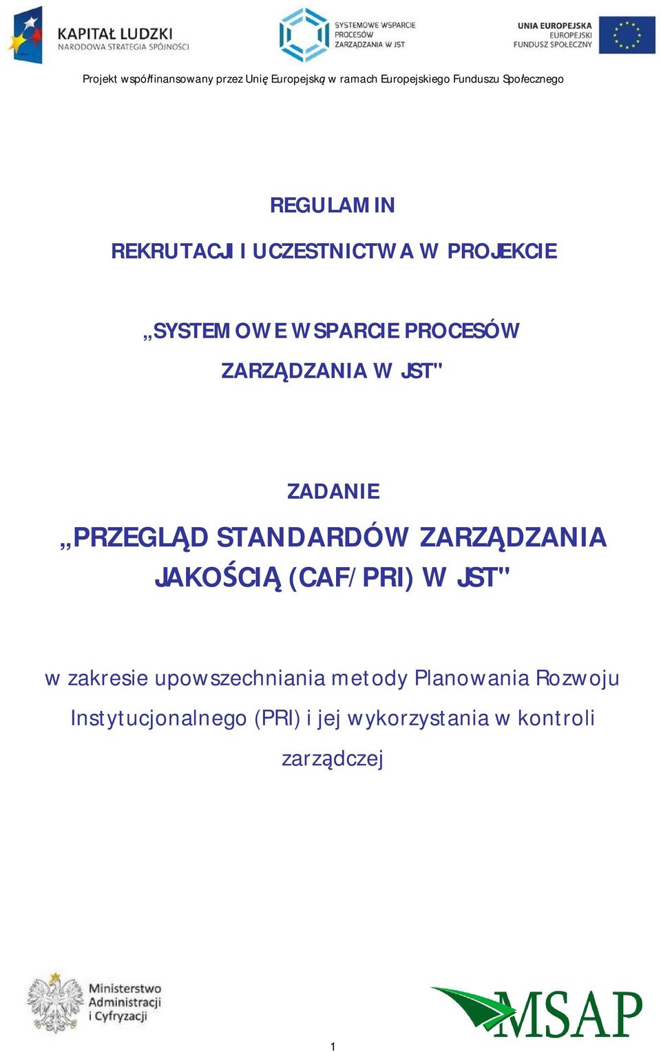 JAKO CI (CAF/PRI) W JST" w zakresie upowszechniania metody Planowania