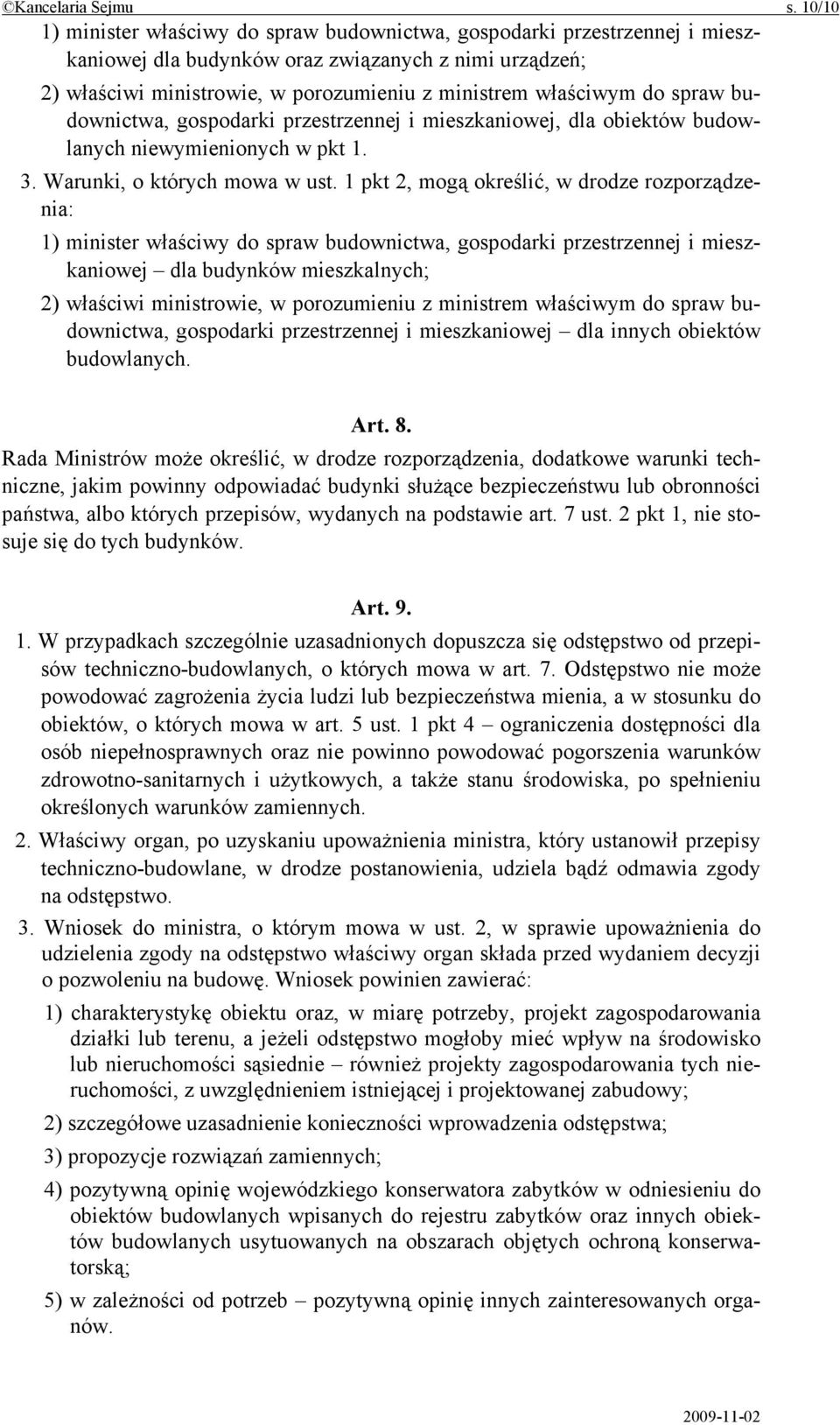 do spraw budownictwa, gospodarki przestrzennej i mieszkaniowej, dla obiektów budowlanych niewymienionych w pkt 1. 3. Warunki, o których mowa w ust.