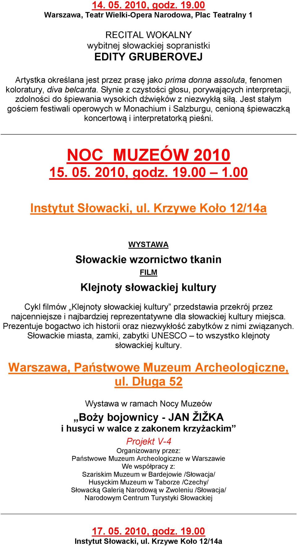 koloratury, diva belcanta. Słynie z czystości głosu, porywających interpretacji, zdolności do śpiewania wysokich dźwięków z niezwykłą siłą.