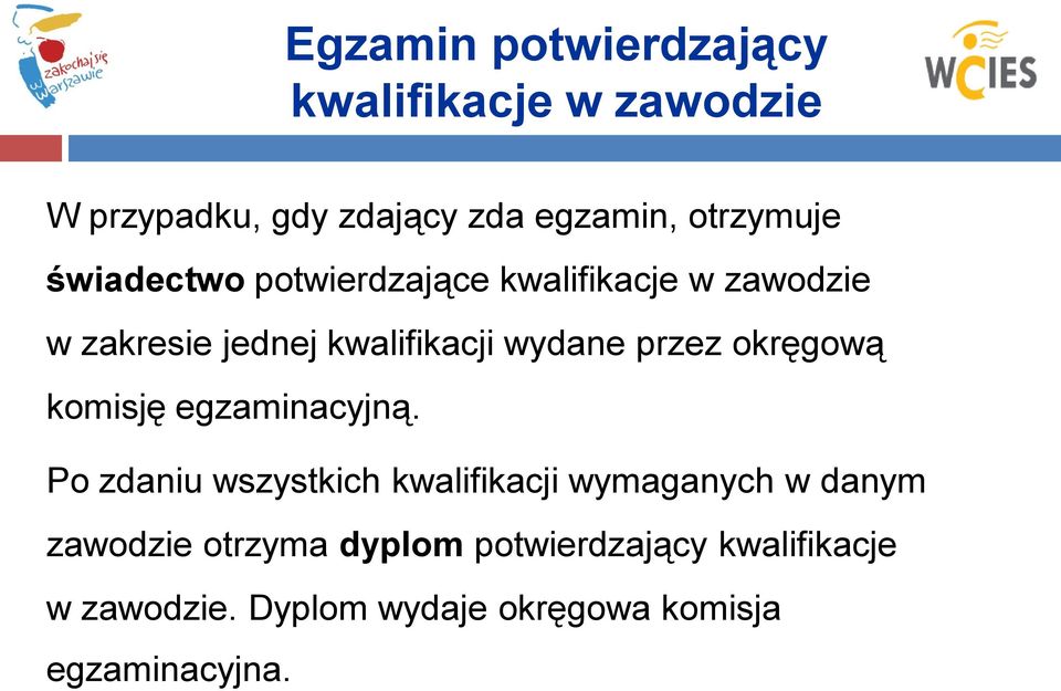 okręgową komisję egzaminacyjną.