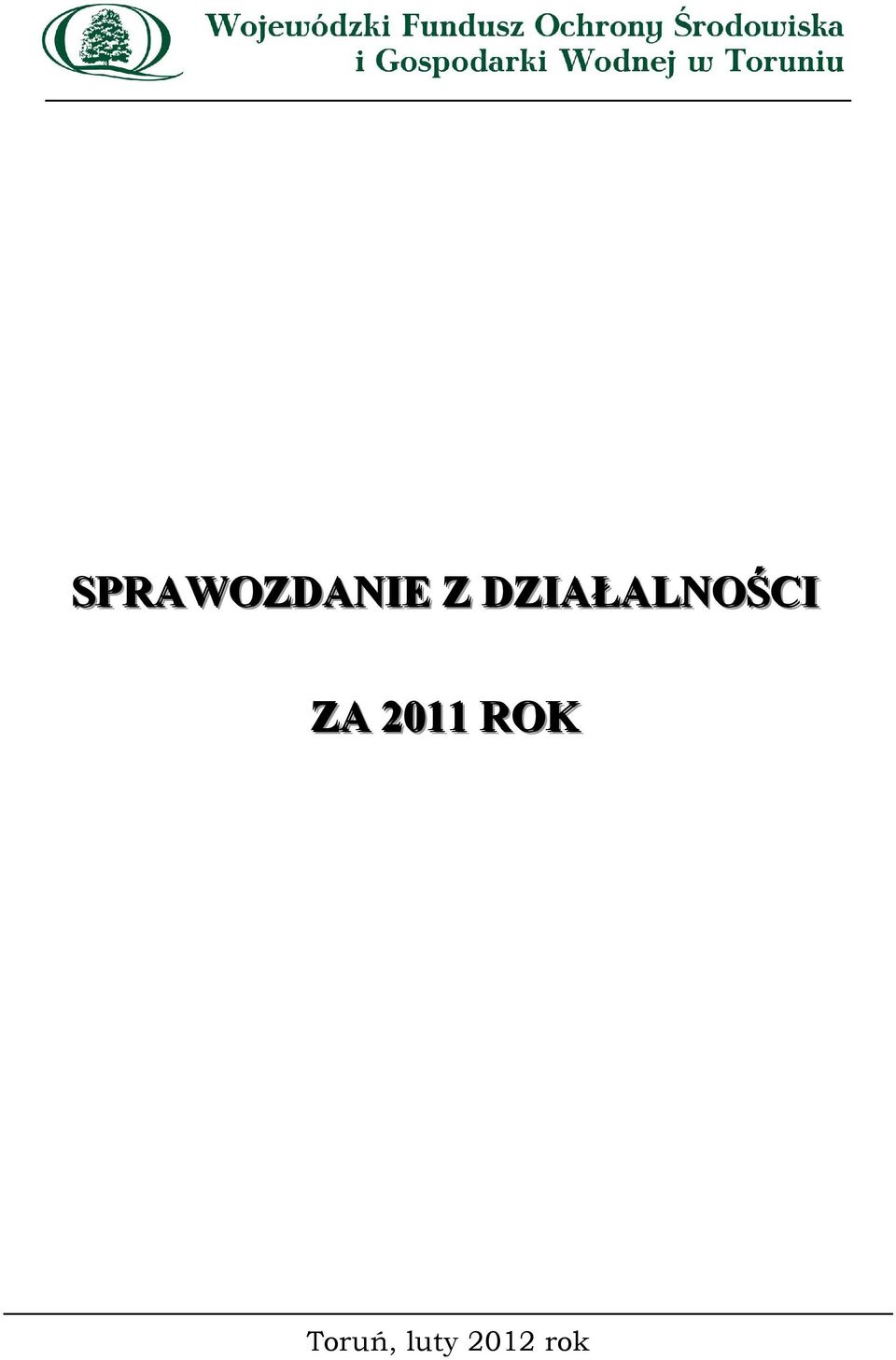 ZA 2011 ROK