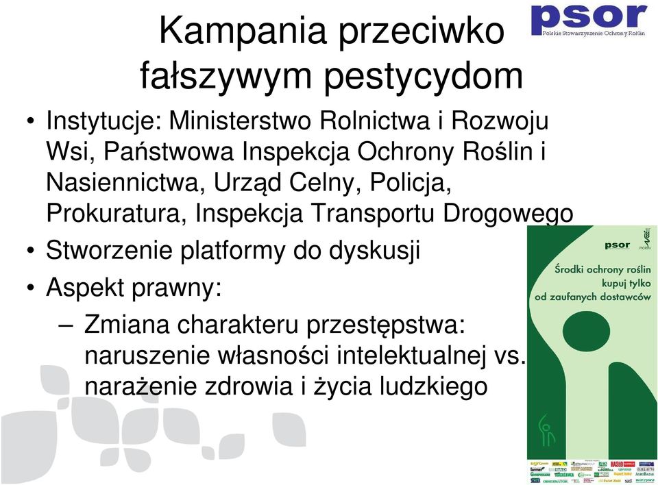 Inspekcja Transportu Drogowego Stworzenie platformy do dyskusji Aspekt prawny: Zmiana