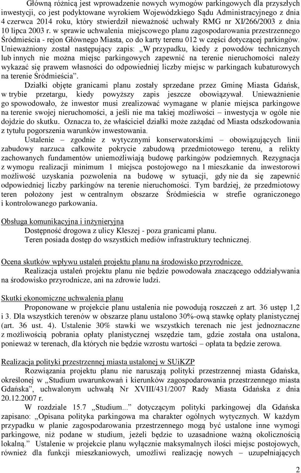 w sprawie uchwalenia miejscowego planu zagospodarowania przestrzennego Śródmieścia - rejon Głównego Miasta, co do karty terenu 012 w części dotyczącej parkingów.