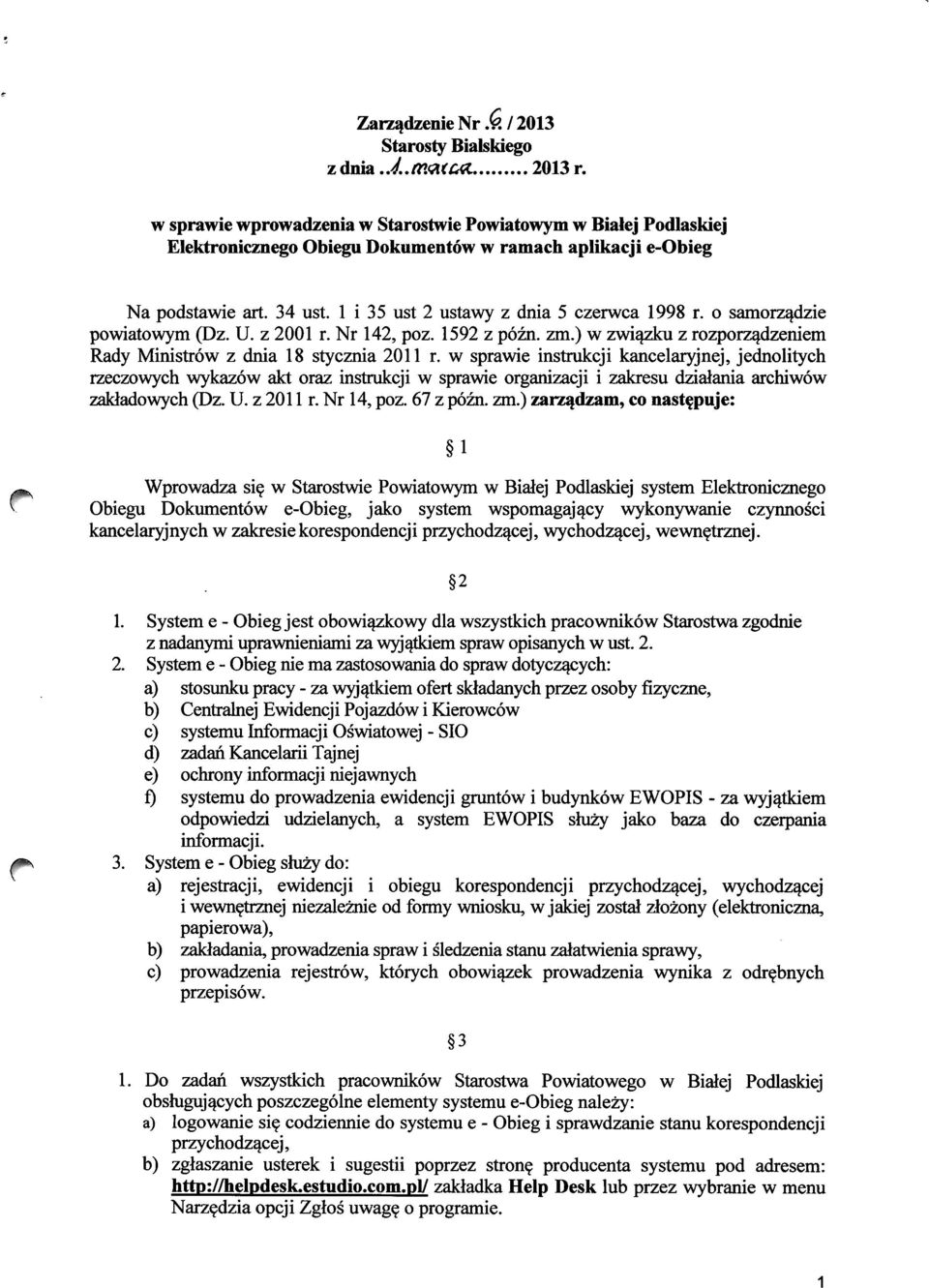 o samorz^dzie powiatowym (Dz. U. z 2001 r. Nr 142, poz. 1592 z pozn. zm.) w zwiqzku z rozporzadzeniem Rady Ministrow z dnia 18 stycznia 2011 r.