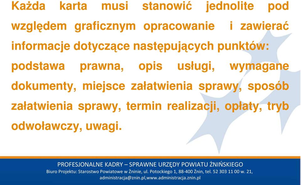 podstawa prawna, opis usługi, wymagane dokumenty, miejsce załatwienia