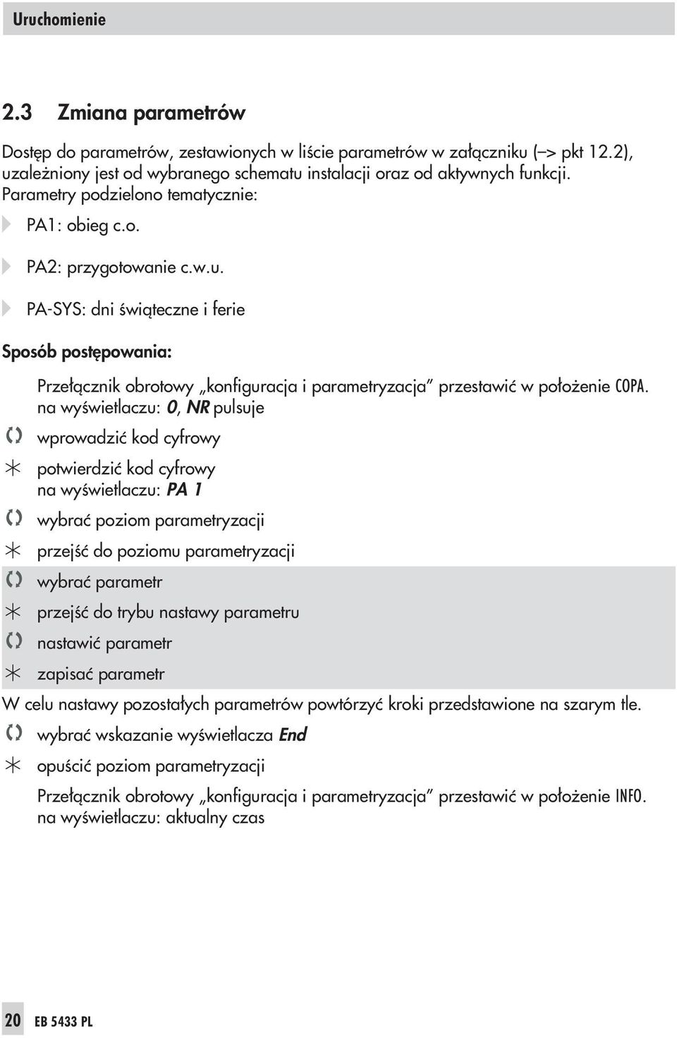 PA-SYS: dni œwi¹teczne i ferie Sposób postêpowania: Prze³¹cznik obrotowy konfiguracja i parametryzacja przestawiæ w po³o enie COPA.