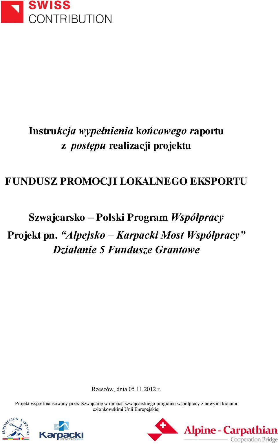 Polski Program Współpracy Projekt pn.