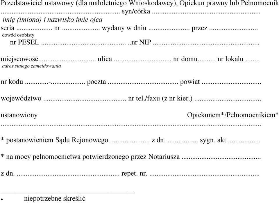 .. adres stałego zameldowania nr kodu...-... poczta... powiat... województwo... nr tel./faxu (z nr kier.).