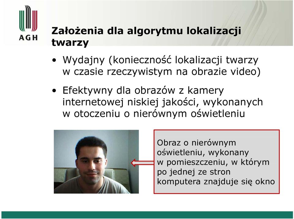 internetowej niskiej jakości, wykonanych w otoczeniu o nierównym oświetleniuś Obraz o