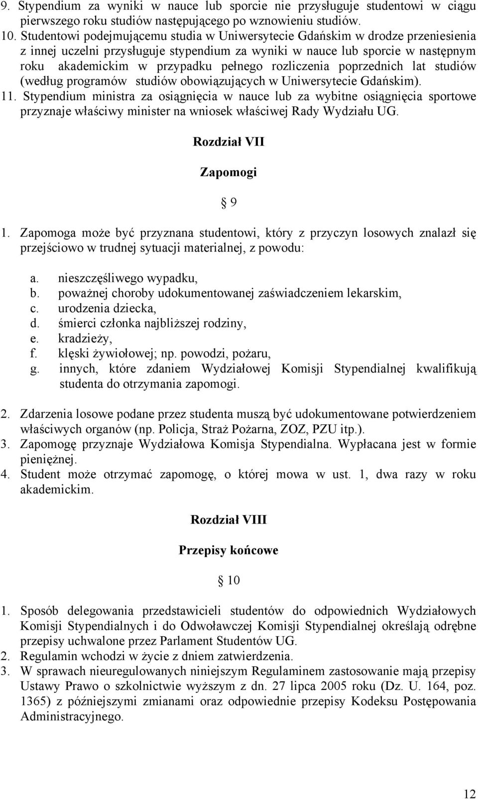 rozliczenia poprzednich lat studiów (według programów studiów obowiązujących w Uniwersytecie Gdańskim). 11.