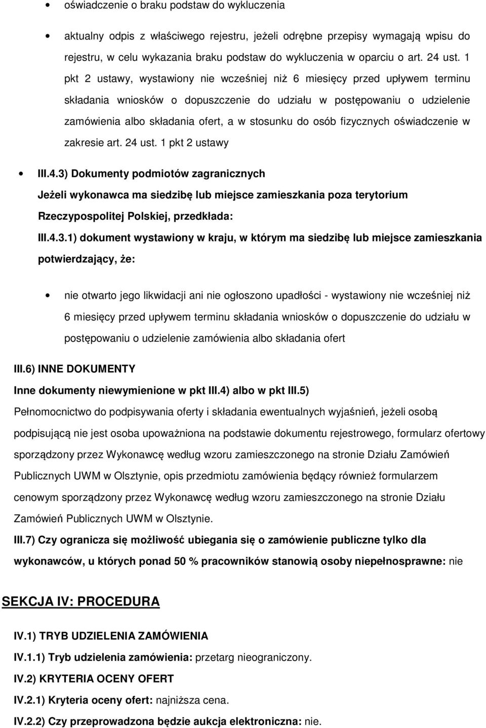 1 pkt 2 ustawy, wystawiony nie wcześniej niż 6 miesięcy przed upływem terminu składania wniosków o dopuszczenie do udziału w postępowaniu o udzielenie zamówienia albo składania ofert, a w stosunku do