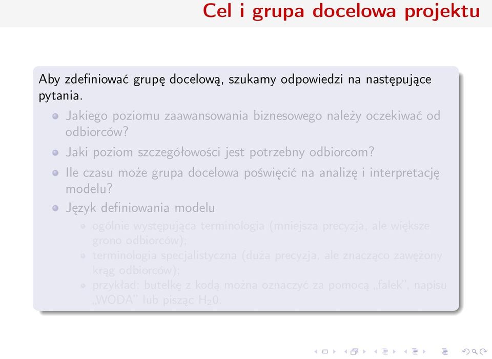 Ile czasu może grupa docelowa poświęcić na analizę i interpretację modelu?