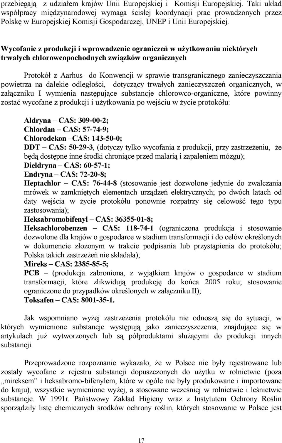 Wycofanie z produkcji i wprowadzenie ograniczeń w użytkowaniu niektórych trwałych chlorowcopochodnych związków organicznych Protokół z Aarhus do Konwencji w sprawie transgranicznego zanieczyszczania