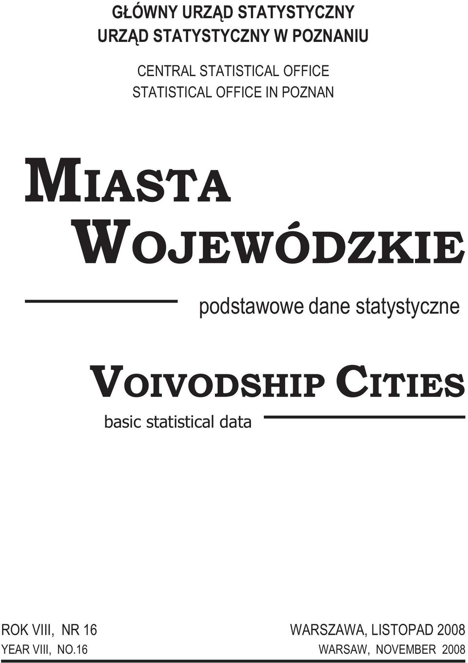 podstawowe dane statystyczne VOIVODSHIP CITIES basic statistical data