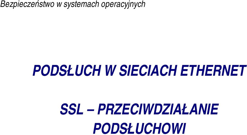 PODSŁUCH W SIECIACH