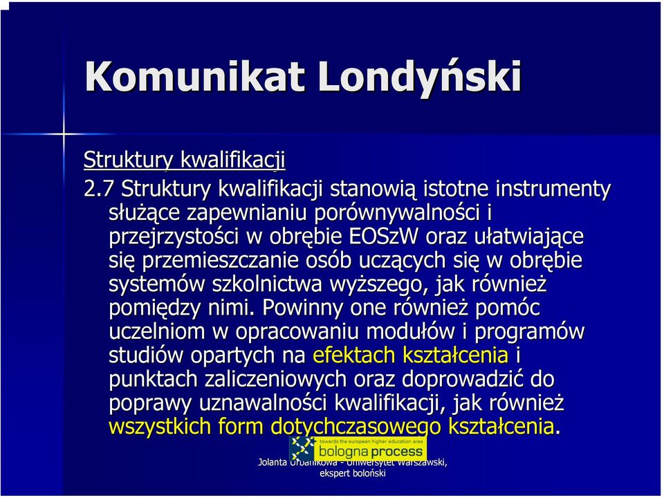 atwiające się przemieszczanie osób b uczących cych się w obrębie bie systemów w szkolnictwa wyższego, jak równier wnież pomiędzy nimi.