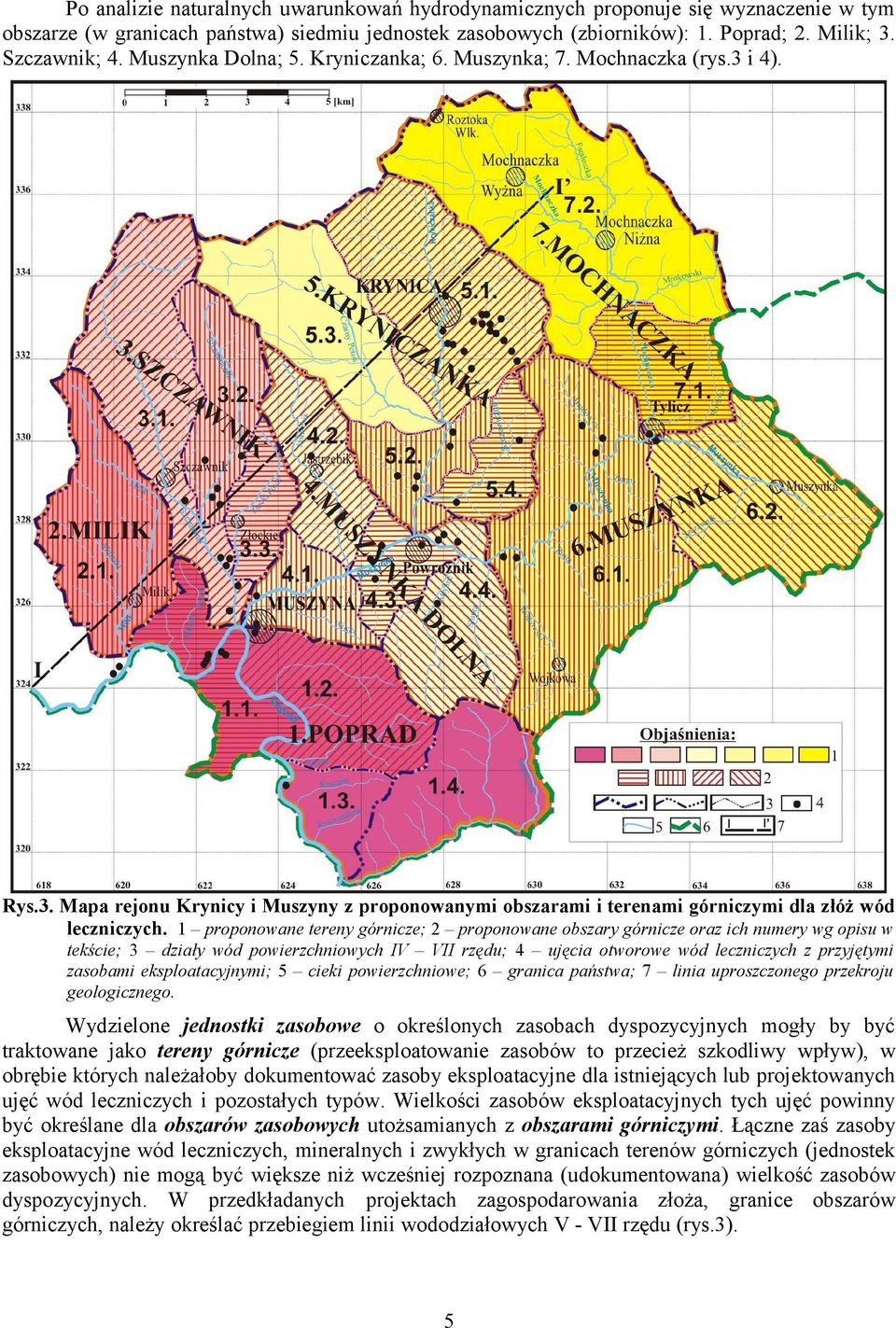 1 proponowane tereny górnicze; 2 proponowane obszary górnicze oraz ich numery wg opisu w tekście; 3 działy wód powierzchniowych IV VII rzędu; 4 ujęcia otworowe wód leczniczych z przyjętymi zasobami