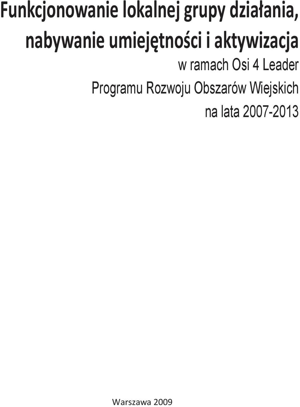 ramach Osi 4 Leader Programu Rozwoju