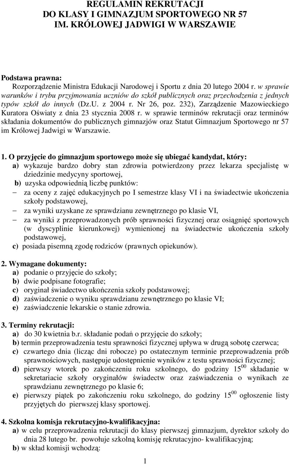 232), Zarządzenie Mazowieckiego Kuratora Oświaty z dnia 23 stycznia 2008 r.