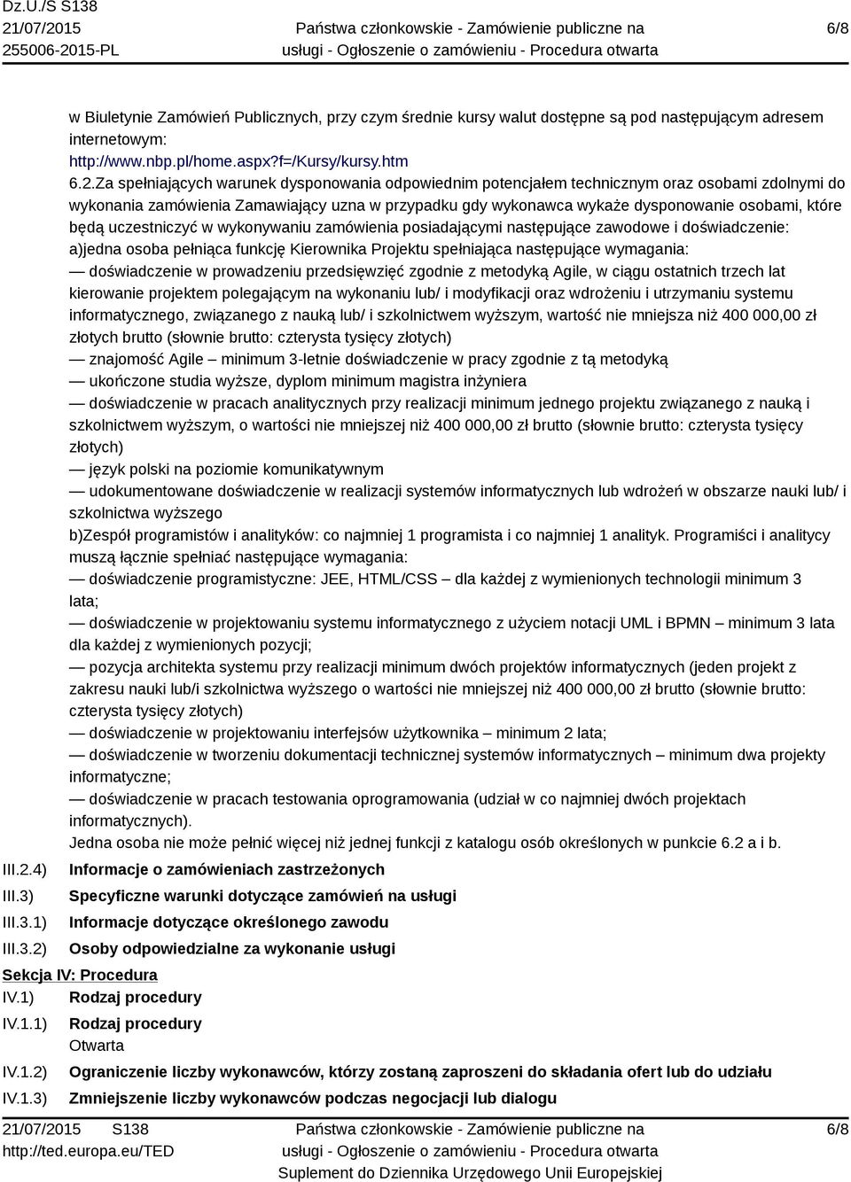 Za spełniających warunek dysponowania odpowiednim potencjałem technicznym oraz osobami zdolnymi do wykonania zamówienia Zamawiający uzna w przypadku gdy wykonawca wykaże dysponowanie osobami, które