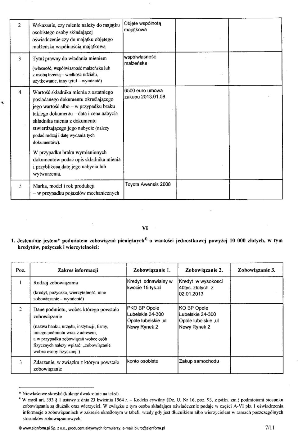 takiego dokumentu - data i cena nabycia składnika mienia z dokumentu stwierdzającego jego nabycie (należy podać rodzaj i datę wydania tych dokumentów).