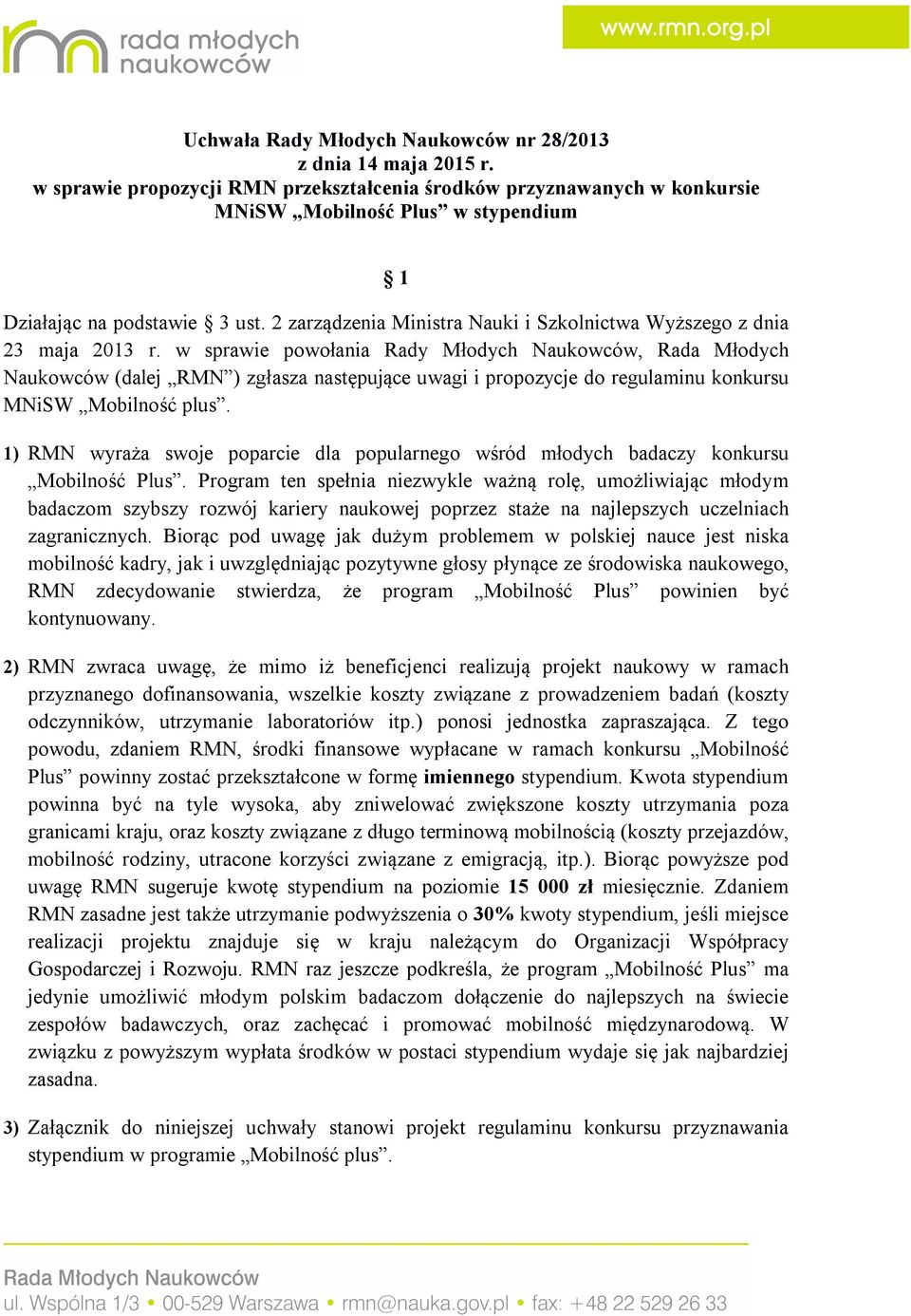 2 zarządzenia Ministra Nauki i Szkolnictwa Wyższego z dnia 23 maja 2013 r.