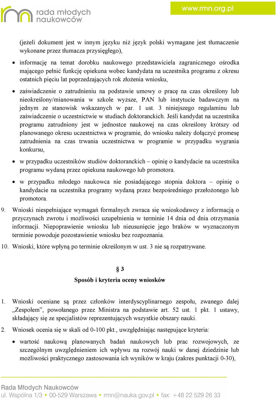 czas określony lub nieokreślony/mianowania w szkole wyższe, PAN lub instytucie badawczym na jednym ze stanowisk wskazanych w par. 1 ust.