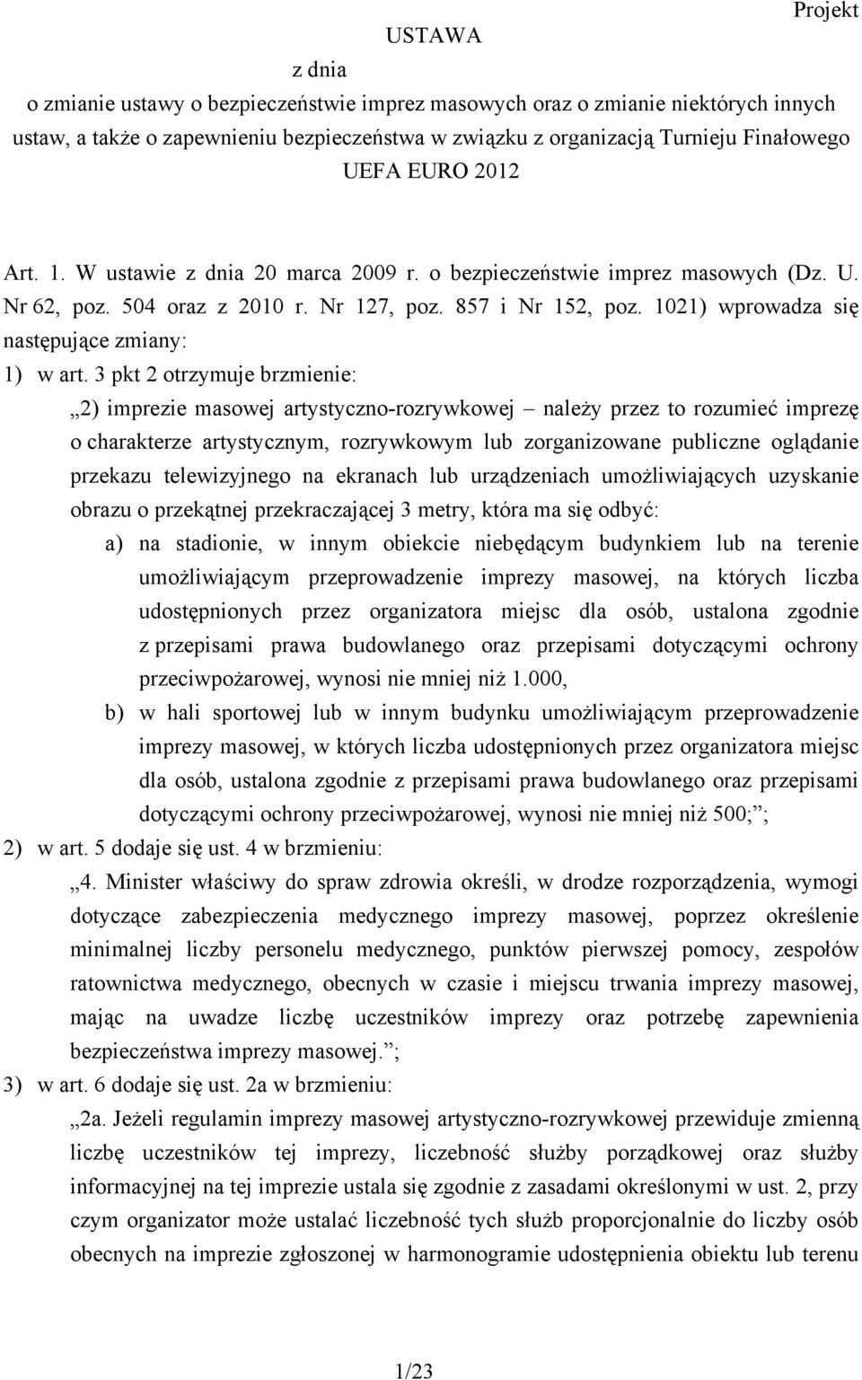 1021) wprowadza się następujące zmiany: 1) w art.