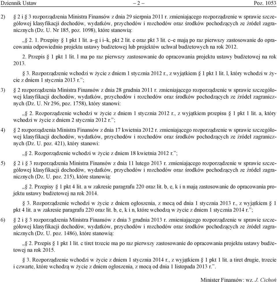 1098), które stanowią: 2. 1. Przepisy 1 pkt 1 lit. a g i i k, pkt 2 lit. e oraz pkt 3 lit.