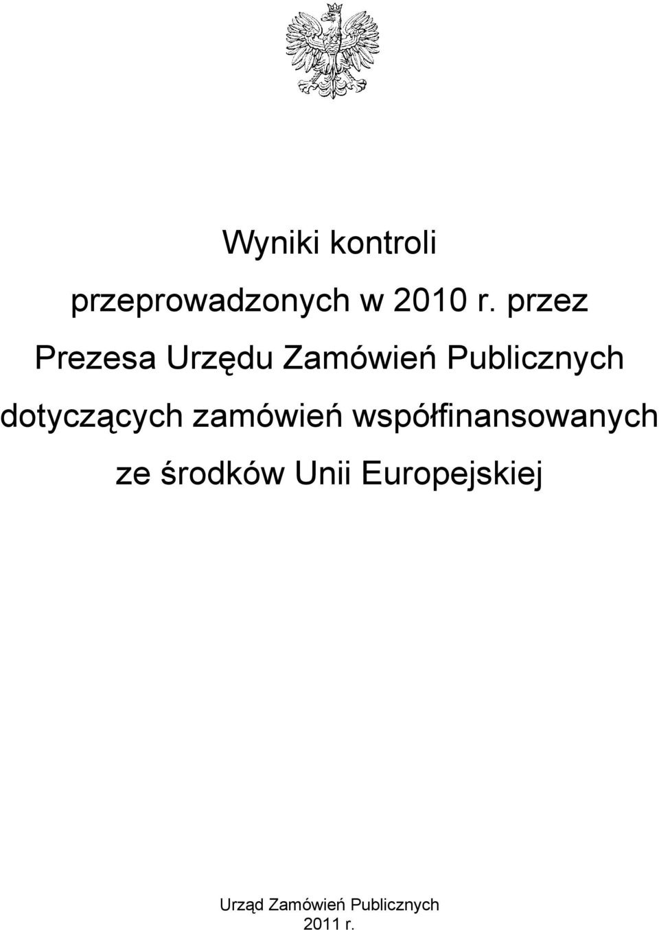 dotyczących zamówień współfinansowanych ze