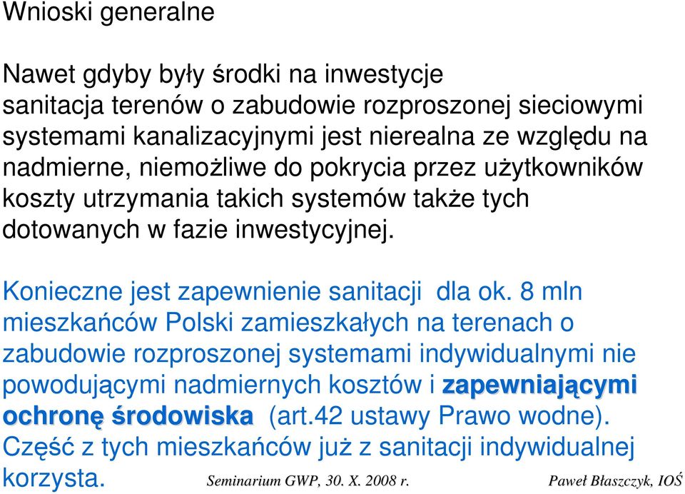 Konieczne jest zapewnienie sanitacji dla ok.