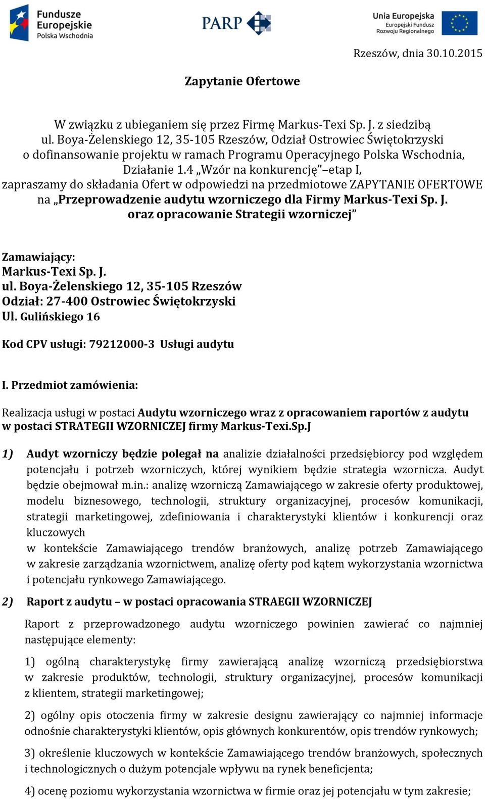 4 Wzór na konkurencję etap I, zapraszamy do składania Ofert w odpowiedzi na przedmiotowe ZAPYTANIE OFERTOWE na Przeprowadzenie audytu wzorniczego dla Firmy Markus-Texi Sp. J.