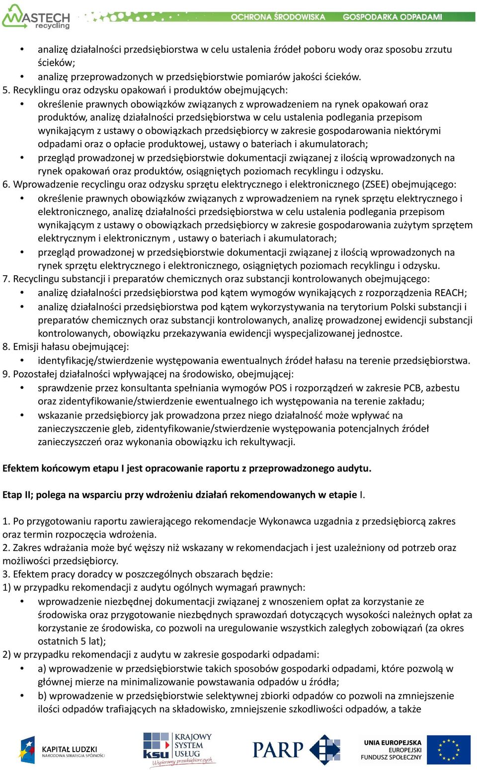 ustalenia podlegania przepisom wynikającym z ustawy o obowiązkach przedsiębiorcy w zakresie gospodarowania niektórymi odpadami oraz o opłacie produktowej, ustawy o bateriach i akumulatorach; przegląd