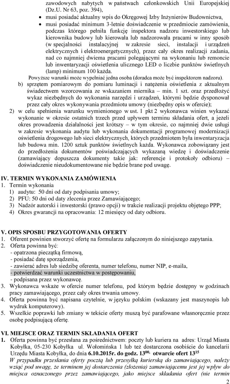 inwestorskiego lub kierownika budowy lub kierowała lub nadzorowała pracami w inny sposób (w specjalności instalacyjnej w zakresie sieci, instalacji i urządzeń elektrycznych i elektroenergetycznych),