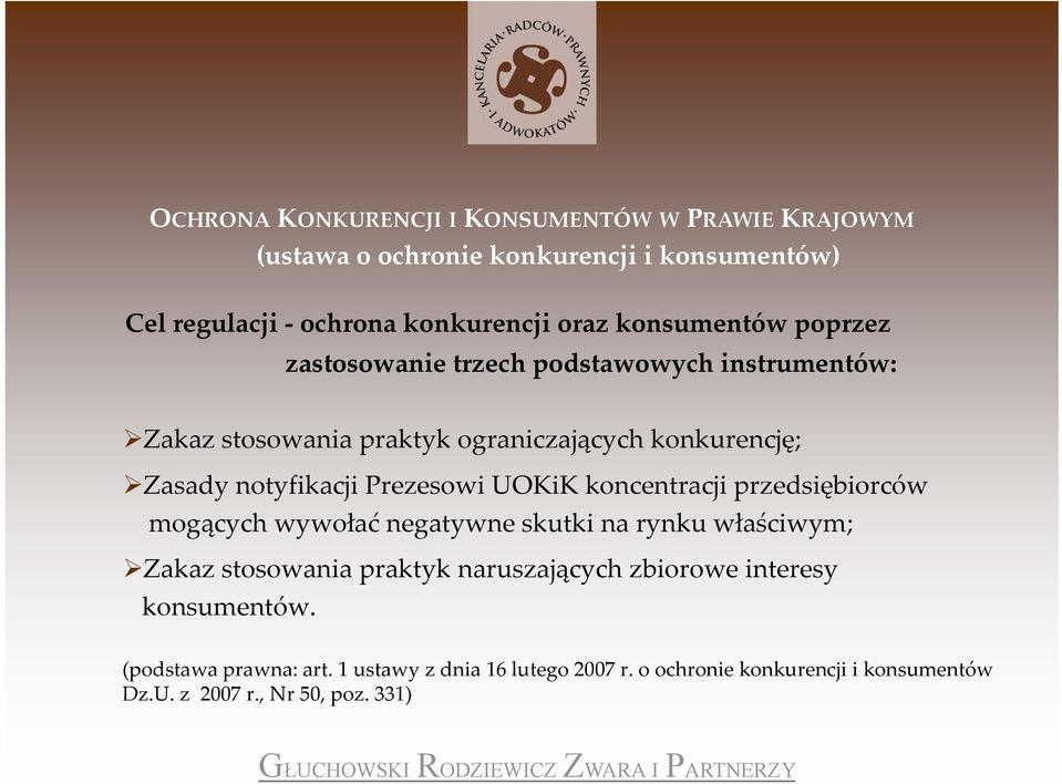 Prezesowi UOKiK koncentracji przedsiębiorców ę mogących wywołać negatywne skutki na rynku właściwym; Zakaz stosowania praktyk naruszających