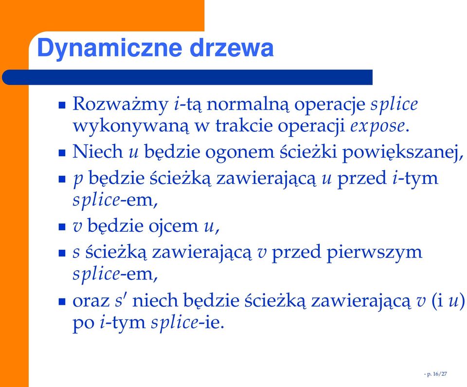 i-tym splice-em, v będzie ojcem u, s ścieżka zawierajac a v przed pierwszym